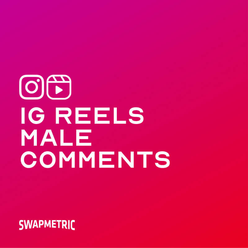 Instagram Reels Male Comments